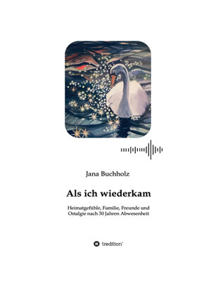 cover image of Als ich wiederkam--Heimatgefühle, Familie, Freunde und Ostalgie nach 30 Jahren Abwesenheit